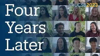 Four Years Later | Reflecting on the UC Santa Barbara college experience