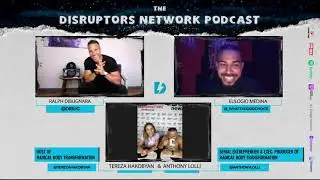 Taking Control of Your Life  | The Disruptors Network | Anthony Lolli and Tereza Hakobyan