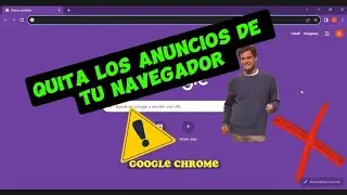 😮✅ Como eliminar los anuncios del navegador | DeTodoUnPocoTutorials