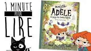 ◦☆ 1 Minute pour Lire ☆◦ MORTELLE ADÈLE AU PAYS DES CONTES DÉFAITS