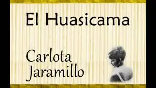 Carlota Jaramillo:  El Huasicama.