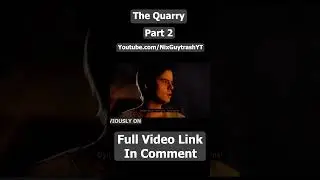 The Quarry Chapter 2 - Truth or Dare
