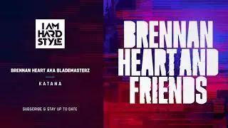 Brennan Heart aka Blademasterz - Katana