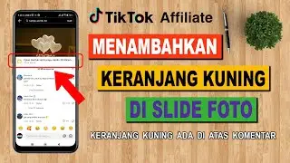 Cara Menambahkan Keranjang Kuning di Slide Foto | Tutorial TikTok