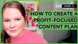 How to Create a Profit-Focused Content Plan // FREE CONTENT PLANNER