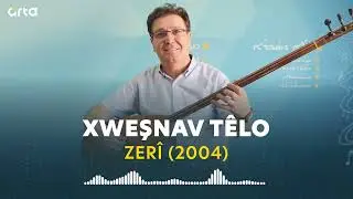 Xweşnav Têlo - Zerî | خوشناف تيلو - زَري
