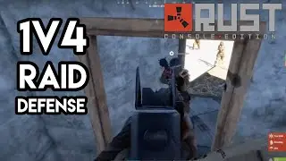 1v4 Online Raid Defense - Rust Console Edition