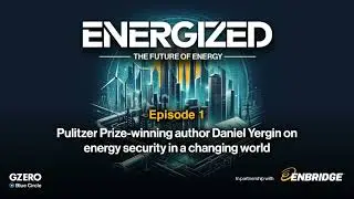 Pulitzer Prize-winning author Daniel Yergin on energy security in a changing world