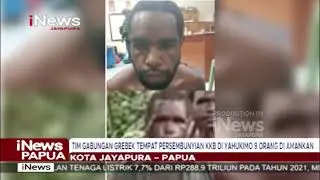 I NEWS PAPUA - TIM GABUNGAN GREBEK TEMPAT PERSEMBUNYIAN KKB DI YAHUKIMO 9 ORANG DIAMANKAN