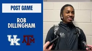 Rob Dillingham talks Kentucky's loss to Texas A&M