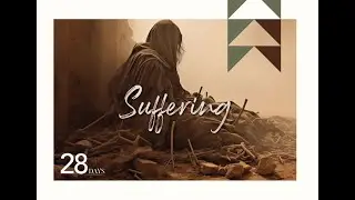 30dop2024 | Day 28 - Suffering