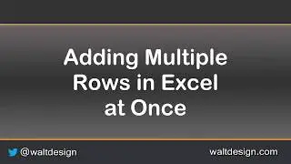 Quick Tips: Add Multiple Rows or Columns at Once