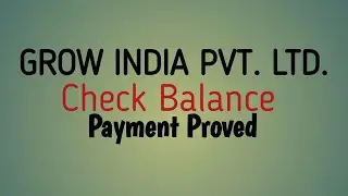 Payment Proved Grow India Pvt. Ltd. is real or fake###
