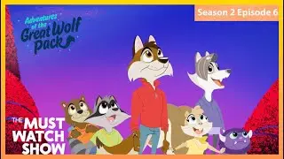 The Great Wolf Pack Adventures | Full Episode