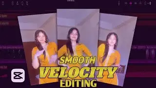 Capcut Auto Smooth VELOCITY Tutorial || How To Edit VELOCITY Video On Capcut