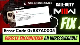 Mw3 Directx encountered an unrecoverable error 