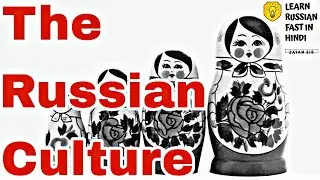 Learn About The Russian Culture