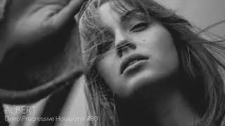 Deep\Progressive House\ ALBERT DJ\mix #80