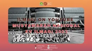 ✨ILMAGI ON YOUTUBE - MUSYAWARAH NASIONAL KE XV✨