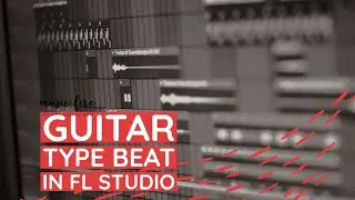 How To Make Guitar Beats From Scratch | FL STUDIO Type Beat Tutorial @musicfire_nn (UNCUT)