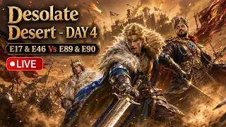 🔴Desolate Desert - DAY 4 | E17 & E46 vs E89 & E90 ⚔️ Massive Desert War! 🔥 | Age of Empires Mobile