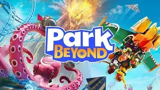 Park Beyond. Gameplay PC.