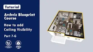 Archviz Blueprint Creation With Unreal Engine 5 |  Adding Ceiling Visibility  | Part 7-G