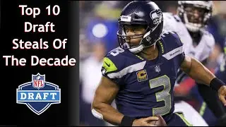 Top 10 Draft Steals of the Decade