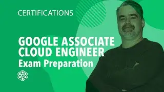 Google Associate Cloud Engineer Exam Preparation: Introduction
