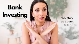 Investing Through Your Bank Is a Costly Mistake!