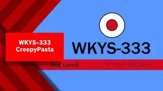 WKYS-333 - CreepyPasta Reading III