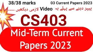 CS403 Mid Term Current Paper 2023 | cs403 mid term 2023 | cs403 Current Paper 2023