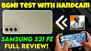 Samsung Galaxy S21 FE (SD888) BGMI Test ! Full Gaming Review with Handcam !!