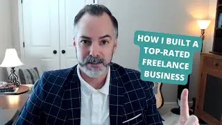How I built a top-rated freelance business
