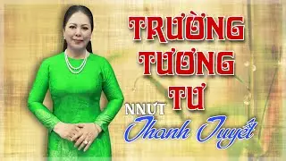 Trường Tương Tư - Tựa: Lệ Tương Tư | NNƯT Thanh Tuyết | Đờn Ca Tài Tử Nam Bộ