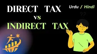 Direct tax and Indirect tax how they are different from each others.
