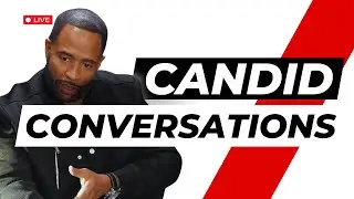 Candid Conversations Part 1