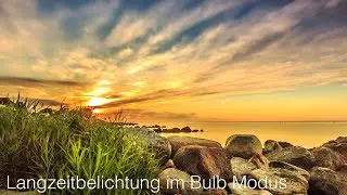 Fotografie Basics - Langzeitbelichtung im Bulb Modus