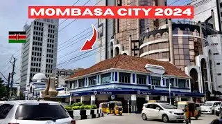 The Changing Face of Mombasa City 2024 Tour// Raw and Unfiltered.