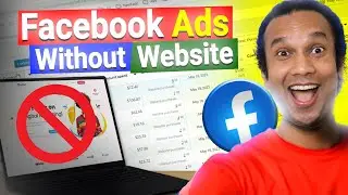 How to Run Facebook Ads Campaigns Without a Website | Top Facebook Campaign Types Without a Website