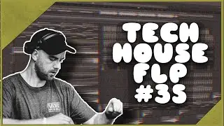 Tech House FLP #35 (+ Samples & Presets)