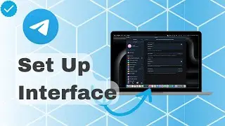 How To Set Up Interface On Telegram?