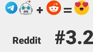 Reddit | Code a Telegram bot in Python #3.2