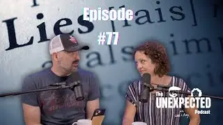 Unexpected Ep 77 - 