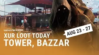 Destiny 2: Where is Xur today? 💠 August 23 — 27 | Location & Inventory | The Final Shape