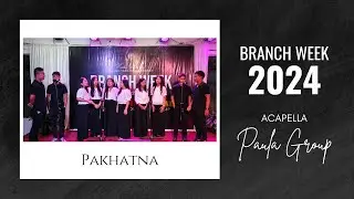 Acapella - Paula Group(Branch Week 2024)
