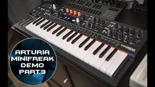 Arturia MiniFreak Presets Part. 3 | No Talking |