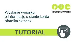 Tutorial informacja o stanie konta płatnika [PUE ZUS] (materiał archiwalny)