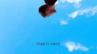 Hakes - Take It Away (Lyric Video)
