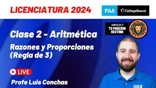 Clase 2 - Razones y proporciones (Regla de 3) - Curso Gratis PAA 2024